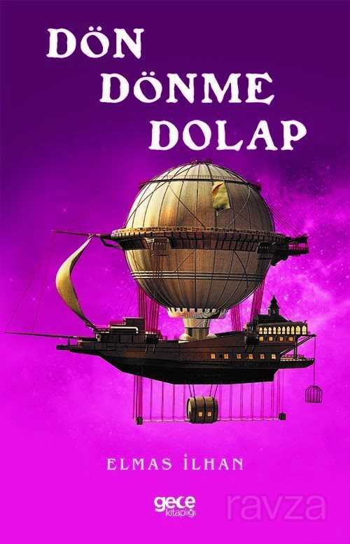 Dön Dönme Dolap - Gece Kitaplığı