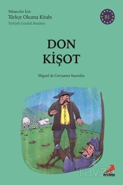Don Kişot (B1 Türkish Graded Readers) - Erdem Yayınları