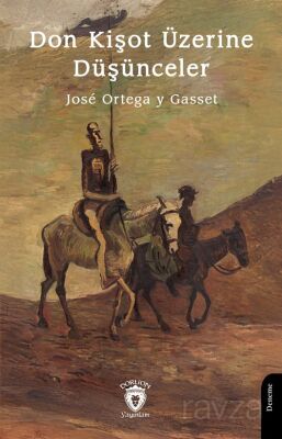 Don Kişot Üzerine Düşünceler - 1