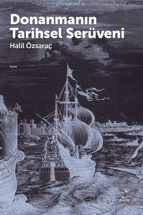 Donanmanın Tarihsel Serüveni - Doruk Yayınları