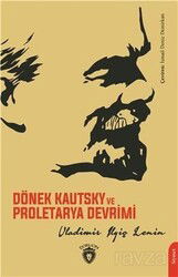 Dönek Kautsky ve Proletarya Devrimi - Dorlion Yayınevi