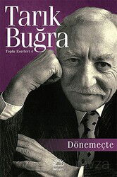 Dönemeçte / Toplu Eserleri 4 - İletişim Yayınları