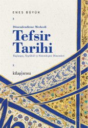 Dönemlendirme Merkezli Tefsir Tarihi - Kitaparası Yayınları