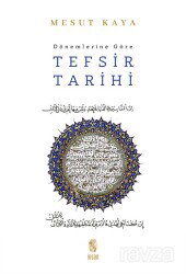 Dönemlerine Göre Tefsir Tarihi - İnsan Yayınları