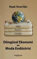 Döngüsel Ekonomi ve Moda Endüstrisi - Yeni İnsan Yayınevi
