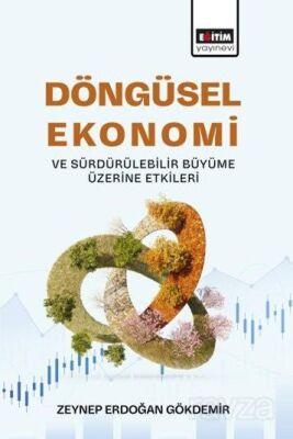 Döngüsel Ekonomi ve Sürdürülebilir Büyüme Üzerine Etkileri - 1