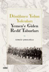 Dönülmez Yolun Yolcuları - Çizgi Kitabevi