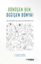 Dönüşen Ben Değişen Dünya - Atlas Akademi