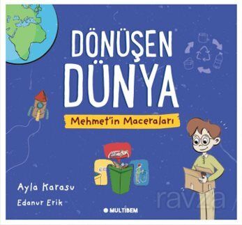 Dönüşen Dünya / Mehmet'in Maceraları - 1