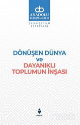 Dönüşen Dünya ve Dayanıklı Toplumun İnşası - Tire Kitap