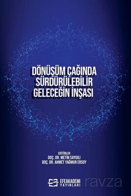 Dönüşüm Çağında Sürdürülebilir Geleceğin İnşası - 1