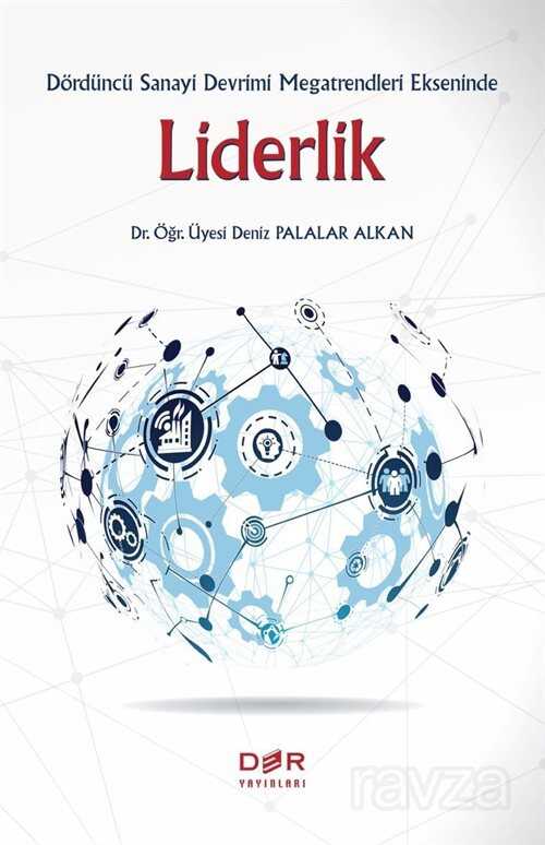 Dördüncü Sanayi Devrimi Ekseninde Liderlik - Der Yayınları