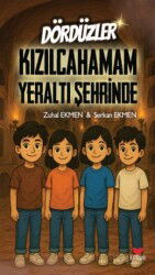 Dördüzler Kızılcahamam Yeraltı Şehrinde - Efsus Yayınları