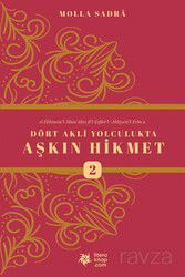 Dört Akli Yolculukta Aşkın Hikmet 2 (Esfarü'l Erbaa) - Litera Yayıncılık
