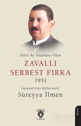 Dört Ay Yaşamış Olan Zavallı Serbest Fırka 1951 - Dorlion Yayınevi
