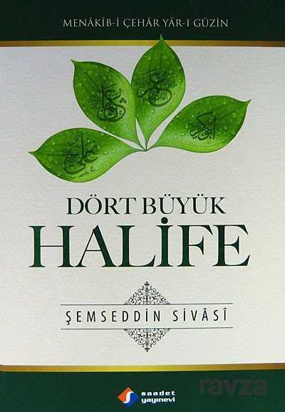 Dört Büyük Halife - Saadet Yayınevi