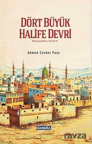 Dört Büyük Halife Devri (Ciltli) - Çamlıca Basım Yayın