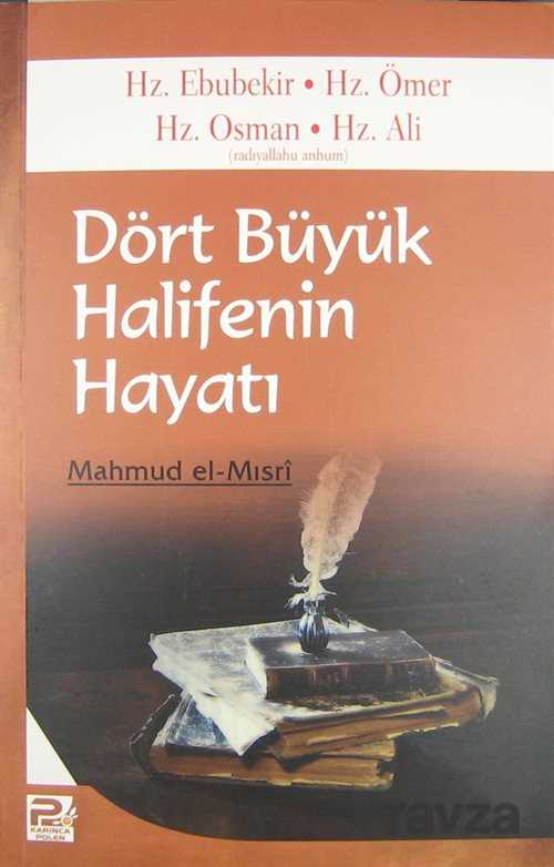 Dört Büyük Halifenin Hayatı - Karınca Kitap