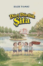 Dört Dörtlük Şifa - Kayalıpark Yayınları