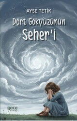 Dört Gökyüzünün Seher'i - Gece Kitaplığı