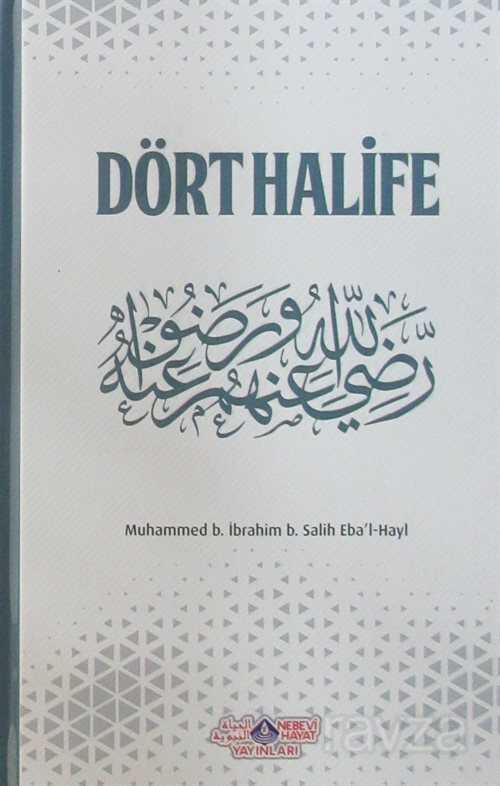 Dört Halife (Ciltli) - Nebevi Hayat Yayınları