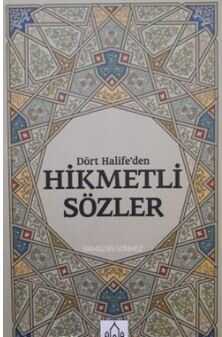 Dört Halifeden hikmetli sözler - Konevi Yayınları (Konya)