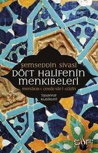 Dört Halifenin Menkıbeleri - Sufi Kitap Yayınları