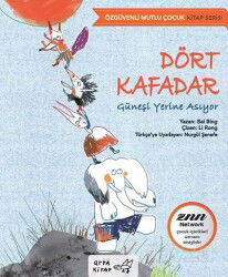 Dört Kafadar Güneşi Yerine Asıyor / Özgüvenli Mutlu Çocuk Serisi - Arpa Kitap