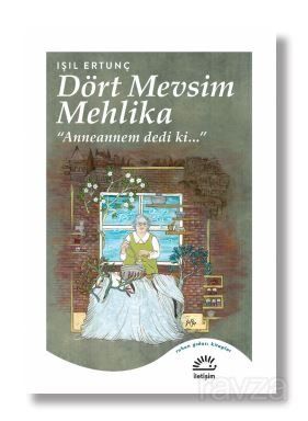 Dört Mevsim Melika ''Anneannem dedi ki...'' - 1