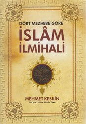 Dört Mezhebe Göre İslam İlmihali (B. Boy - Şamua - Ciltli) - Çağrı Yayınları