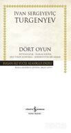 Dört Oyun İhtiyatsızlık Taşralı Kadın Ana Yolda Konuşma Sorrento'da Bir Akşam (Ciltli) - İş Bankası Yayınları