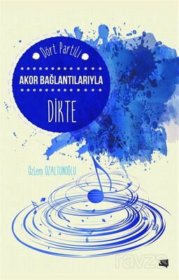 Dört Partili Akor Bağlantılarıyla Dikte Eser - 1