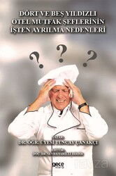 Dört ve Beş Yıldızlı Otel Mutfak Şeflerinin İşten Ayrılma Nedenleri - Gece Kitaplığı