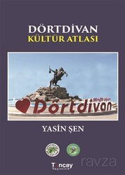 Dörtdivan Kültür Atlası - Tunçay Yayıncılık