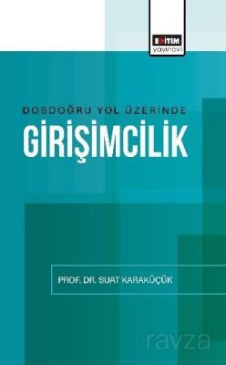 Dosdoğru Yol Üzerinde Girişimcilik - 1