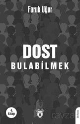 Dost Bulabilmek - Dorlion Yayınevi