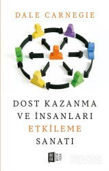 Dost Kazanma ve İnsanları Etkileme Sanatı - Mona Kitap