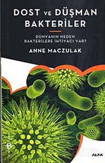 Dost ve Düşman Bakteriler - 1