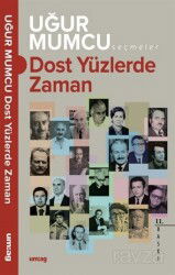 Dost Yüzlerde Zaman - Uğur Mumcu Vakfı Yayınları (Um:Ag)