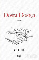 Dosta Dostça - Çıra Yayınları