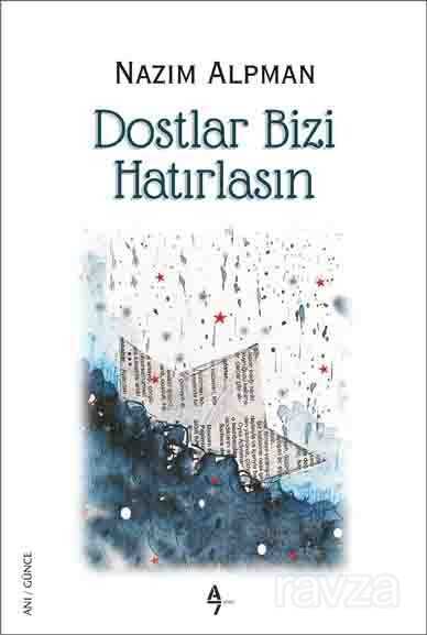 Dostlar Bizi Hatırlasın - A7 Kitap