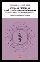 Dostlara Yadigar ve İsmail Fakirullah'tan Hikmetler - Hikemiyat