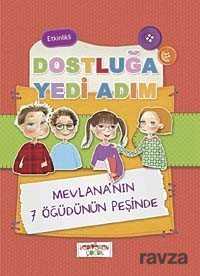 Dostluğa Yedi Adım - Yediveren Çocuk