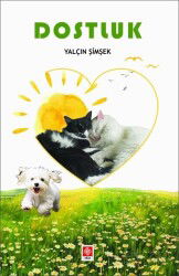 Dostluk - Ekin Kitabevi Yayınları (Bursa)