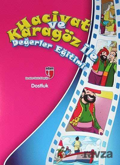Dostluk / Hacivat ve Karagöz ile Değerler Eğitimi - Edam Yayınları