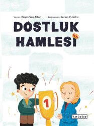 Dostluk Hamlesi - Ketebe Çocuk