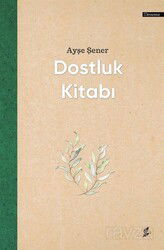 Dostluk Kitabı - Okur Kitaplığı