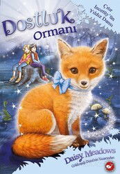 Dostluk Ormanı 7 / Çıtır İncetüy’ün Yıldız Dansı - Beyaz Balina Yayınları