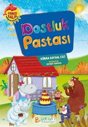 Dostluk Pastası - Pırıltı Kitapları