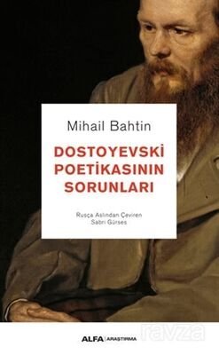 Dostoyevski Poetikasının Sorunları - 1